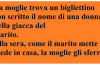 La moglie trova nella giacca del marito un bigliettino con scritto il nome di una donna