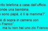 BARZELLETTA: Quando non rispondi al telefono TU, può succedere di tutto…